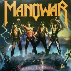 Пластинка Manowar Fighting the World